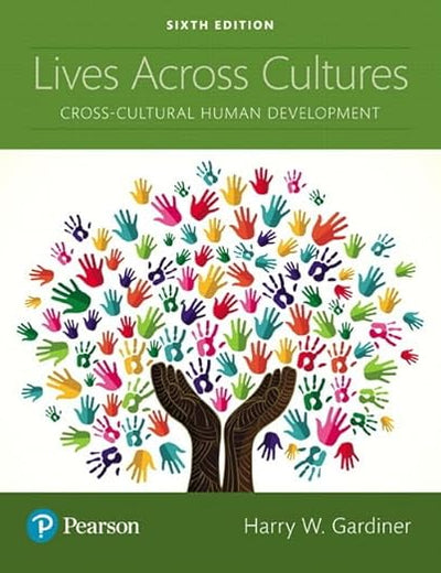 Lives Across Cultures: Cross-Cultural Human Development