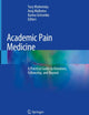 Academic Pain Medicine: A Practical Guide to Rotations, Fellowship, and Beyond