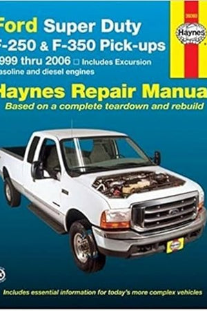 Ford Super Duty F-250 & F-350 Pick-Ups/Excursion 1999-2006 (Hayne's Automotive Repair Manual)