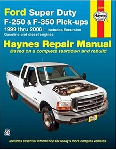 Ford Super Duty F-250 & F-350 Pick-Ups/Excursion 1999-2006 (Hayne's Automotive Repair Manual)