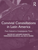 Convivial Constellations in Latin America (Entangled Inequalities: Exploring Global Asymmetries)