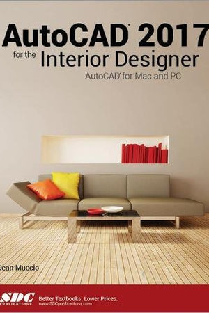 AutoCAD 2017 for the Interior Designer