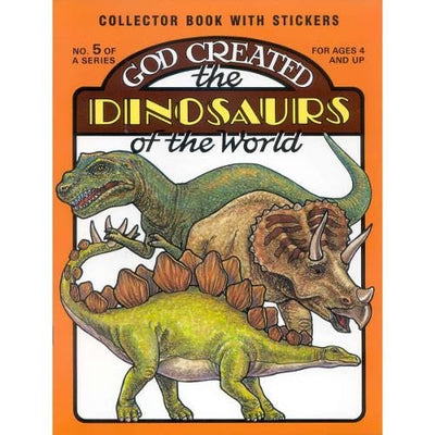 God Created the Dinosaurs of the World (Sticker and Coloring Book)
