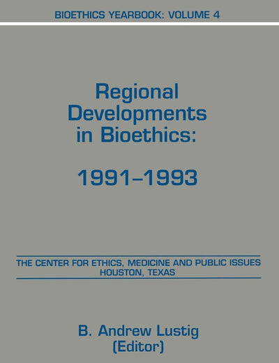 Bioethics Yearbook: Regional Developments in Bioethics: 1991–1993