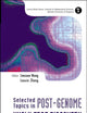 Selected Topics in Post-Genome Knowledge Discovery (Lecture Notes Series, Institute for Mathematical Sciences, National University of Singapore ¿ Vol. 3)