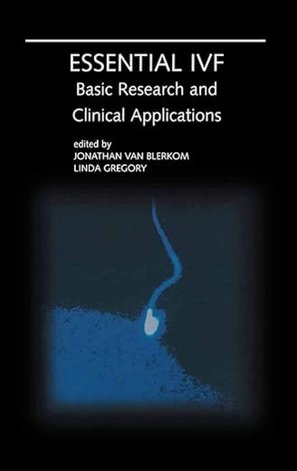 Essential IVF: Basic Research and Clinical Applications