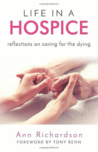 Life in a Hospice: Reflections on caring for the dying