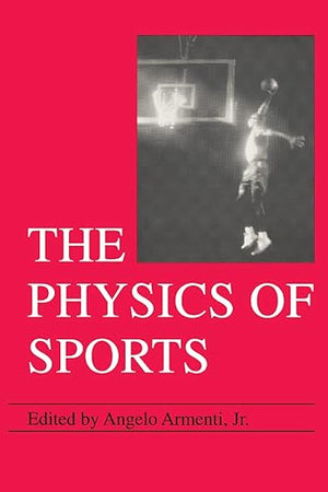 The Physics of Sports, Vol. 1