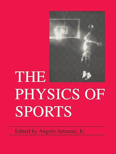 The Physics of Sports, Vol. 1