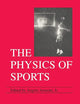 The Physics of Sports, Vol. 1