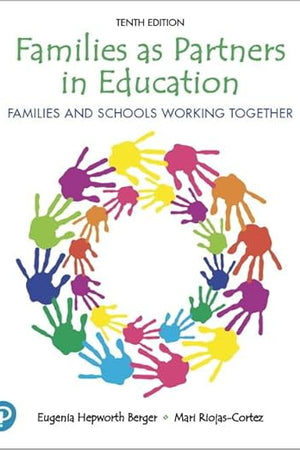 Families as Partners in Education: Families and Schools Working Together