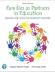 Families as Partners in Education: Families and Schools Working Together