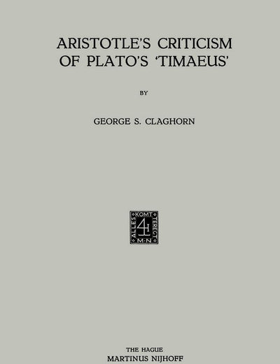 Aristotle’s Criticism of Plato’s ‘Timaeus’