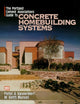 The Portland Cement Association's Guide to Concrete Homebuilding Systems