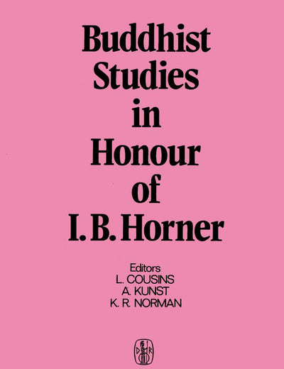 Buddhist Studies in Honour of I.B. Horner