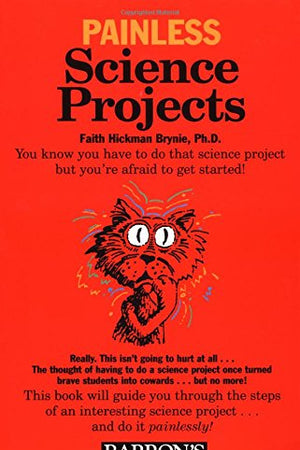 Painless Science Projects (Barron's Painless)
