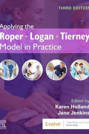 Applying the Roper-Logan-Tierney Model in Practice