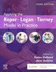 Applying the Roper-Logan-Tierney Model in Practice