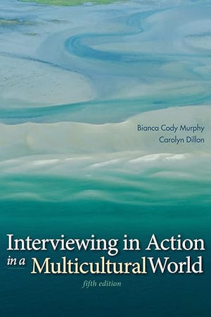 Interviewing in Action in a Multicultural World