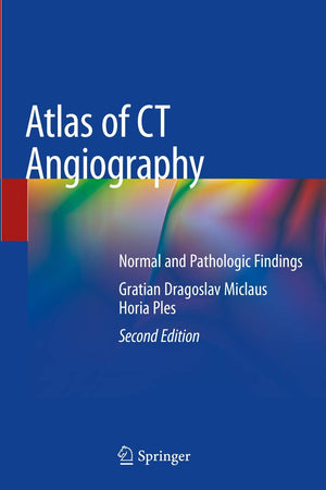 Atlas of CT Angiography: Normal and Pathologic Findings