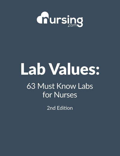 Lab Values: 63 Must Know Labs for Nurses (Nursing Clinical Essentials)