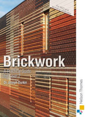 Brickwork: A Practical Guide for NVQ Level 2