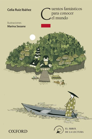 Cuentos fantásticos para conocer el mundo (El Árbol de la Lectura)