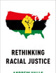 Rethinking Racial Justice