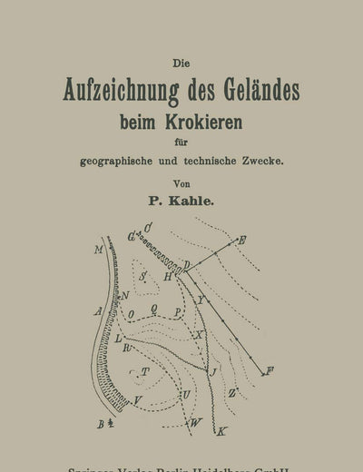 Die Aufzeichnung des Geländes beim Krokieren für geographische und technische Zwecke (German Edition)