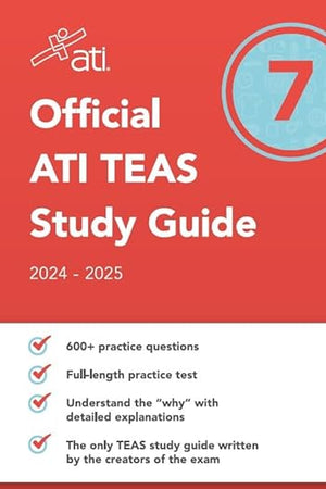Official ATI TEAS Study Guide 7 (2024-2025 Edition)