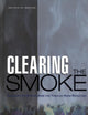 Clearing the Smoke : Assessing the Science Base for Tobacco Harm Reduction