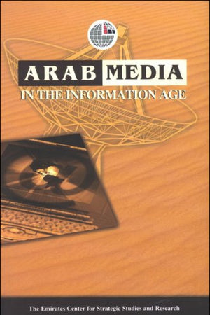 Arab Media in the Information Age