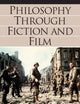 Philosophy Through Fiction and Film