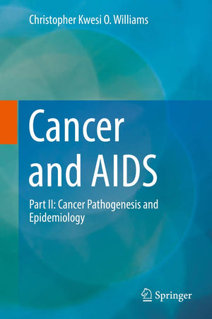 Cancer and AIDS: Part II: Cancer Pathogenesis and Epidemiology