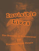 Invisible Lives: The Erasure of Transsexual and Transgendered People