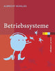 Betriebssysteme: Eine kompakte Einführung mit Linux (eXamen.press) (German Edition)