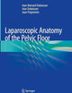 Laparoscopic Anatomy of the Pelvic Floor