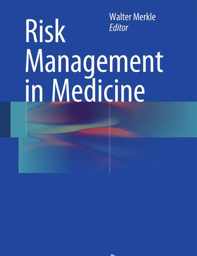 Risk Management in Medicine