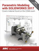 Parametric Modeling with SOLIDWORKS 2017