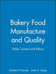 Bakery Food Manufacture and Quality: Water Controland Effects