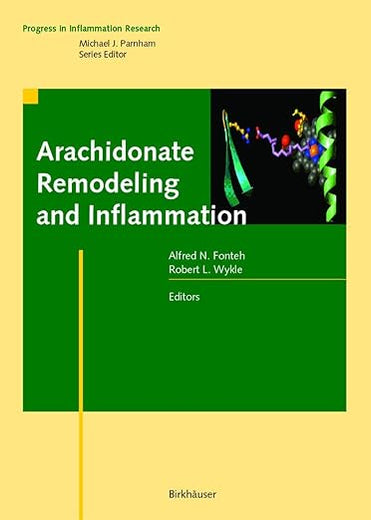 Arachidonate Remodeling and Inflammation (Progress in Inflammation Research)