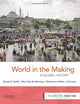 World in the Making: A Global History, Volume Two: Since 1300