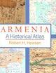 Armenia: A Historical Atlas