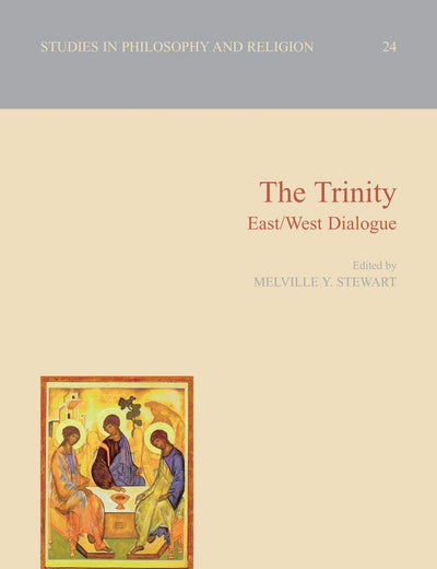 The Trinity: East/West Dialogue (Studies in Philosophy and Religion, 24)