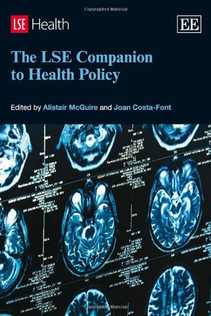 The LSE Companion to Health Policy