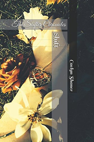 Shift: The Shifter Chronicles