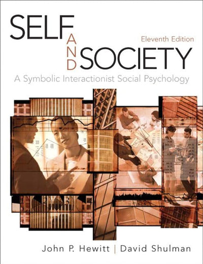 Self and Society: A Symbolic Interactionist Social Psychology