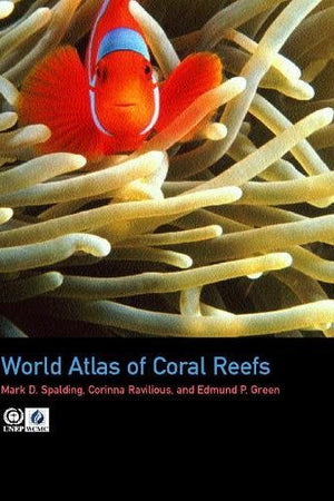 World Atlas of Coral Reefs