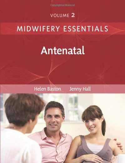 Midwifery Essentials: Antenatal: Volume 2 (Volume 2) (Midwifery Essentials, Volume 2)