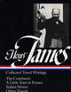 Henry James : Collected Travel Writings : The Continent : A Little Tour in France / Italian Hours / Other Travels (Library of America)